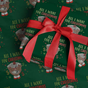 Funny All I Want For Christmas Is Money Wrapping Paper Roll Xmas Melanin Black African American Hands TS11 Green Print Your Wear