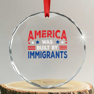 Funny America Was Built By Immigrants Crystal Glass Ornament Stars Stripes - Print Your Wear