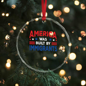 Funny America Was Built By Immigrants Crystal Glass Ornament Stars Stripes - Print Your Wear