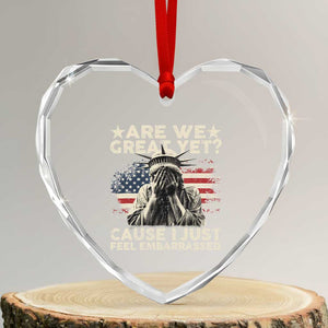 Funny Are We Great Yet Cause I Just Feel Embarrassed Heart Crystal Glass Ornament Statue Of Liberty American Flag - Print Your Wear