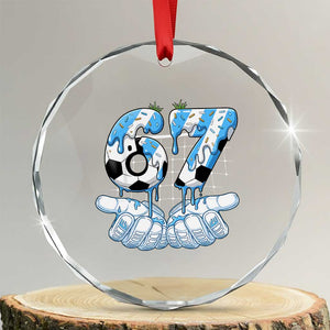 Funny Argentina Six Seven Football Meme Crystal Glass Ornament Gen Alpha Soccer Fan TS12 Transparent Glass 3'' Circle Print Your Wear