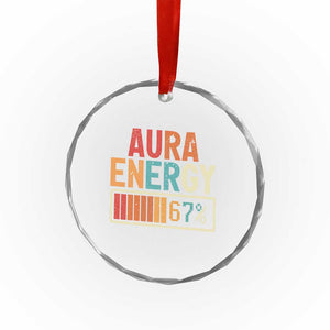 Funny Aura Energy At 67 Crystal Glass Ornament Six Seven Meme Gen Alpha Slang TS11 Print Your Wear