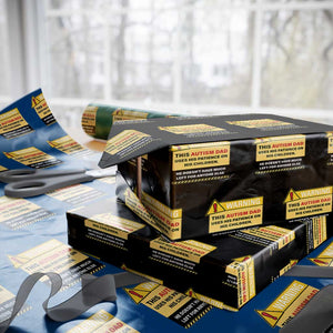 Funny Autism Awareness Dad Wrapping Paper Roll Warning This Autism Dad Uses His Patience On His Children TS11 Black Print Your Wear