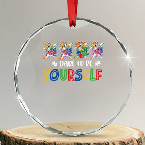 Funny Autism Awareness Dare To Be Yourself Crystal Glass Ornament Dabbing Unicorn TS11 Transparent Glass 3'' Circle Print Your Wear