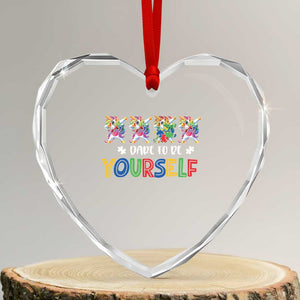 Funny Autism Awareness Dare To Be Yourself Heart Crystal Glass Ornament Dabbing Unicorn TS11 Transparent Glass 3'' Heart Print Your Wear