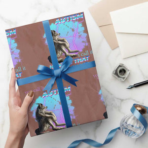Funny Autistic Alpha Wolf Meme Wrapping Paper Roll You Call It Autism I Call It Having That Dawg In Me TS02 Mocha Print Your Wear