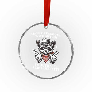 Funny Autistic Raccoon Crystal Glass Ornament I Don't Struggle With Autism TS02 Print Your Wear