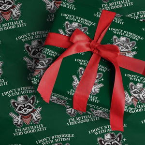 Funny Autistic Raccoon Wrapping Paper Roll I Don't Struggle With Autism TS02 Green Print Your Wear