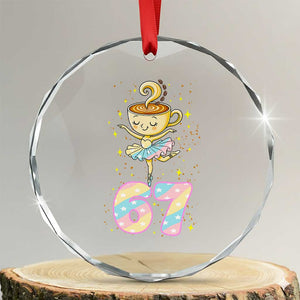 Funny Ballerina Cappuccina Ballet Six Seven Crystal Glass Ornament Brainrot Meme Pastel Gift TS12 Transparent Glass 3'' Circle Print Your Wear