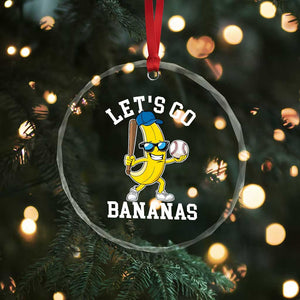 Funny Banana Crystal Glass Ornament Lets Go Bananas TS10 Print Your Wear