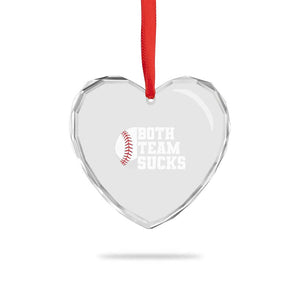 Funny Baseball Heart Crystal Glass Ornament Both Teams Sucks Meme TS10 Print Your Wear
