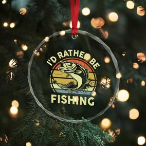 Funny Bass Fishing Crystal Glass Ornament I'd Rather Be Fishing Retro Vintage TS02 Print Your Wear