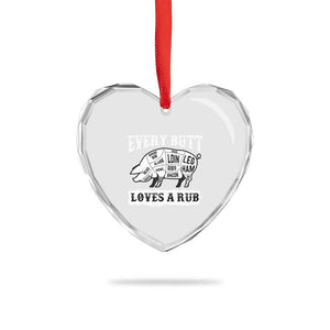 Funny BBQ Grilling Every Butt Loves A Rub Heart Crystal Glass Ornament Barbecue Grill Father's Day - Print Your Wear