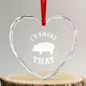 Funny BBQ Grilling I'd Smoke That Heart Crystal Glass Ornament Barbecue Grill Father's Day - Print Your Wear