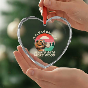 Funny Beaver Joke Heart Crystal Glass Ornament A Clean Beaver Always Gets More Wood Adult Humor TS02 Print Your Wear