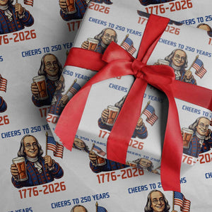 Funny Benjamin Franklin Wrapping Paper Roll Cheers To 250 Years TS12 White Print Your Wear