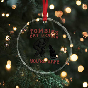 Funny Bigfoot And Black Cat Crystal Glass Ornament Zombies Eat Brains Dont Worry You Are Safe