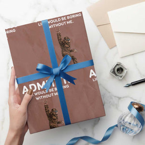 Funny Bigfoot Wrapping Paper Roll Admit It Life Would Be Boring Without Me Rock Hand TS02 Mocha Print Your Wear