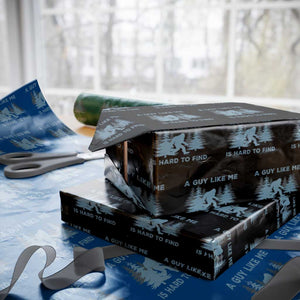 Funny Bigfoot Sasquatch Wrapping Paper Roll A Guy Like Me Is Hard To Find Forest Silhouette TS02 Black Print Your Wear
