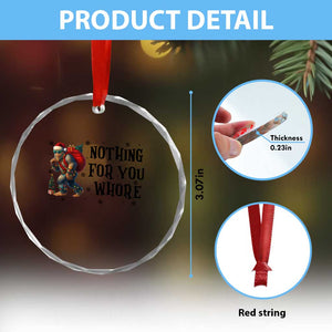 Funny Bigfoot Xmas Crystal Glass Ornament Nothing For You Whore Sasquatch TS14 Print Your Wear