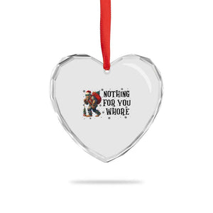Funny Bigfoot Xmas Heart Crystal Glass Ornament Nothing For You Whore Sasquatch TS14 Print Your Wear