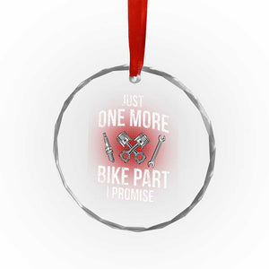 Funny Biker Crystal Glass Ornament One More Bike Part Motorcycle Mechanic TS02 Print Your Wear