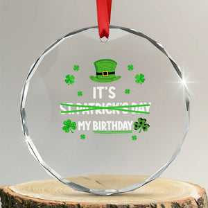Funny Birthday St Patricks Day Crystal Glass Ornament Funny Shamrock Born Lucky Irish Bday TS10 Transparent Glass 3'' Circle Print Your Wear