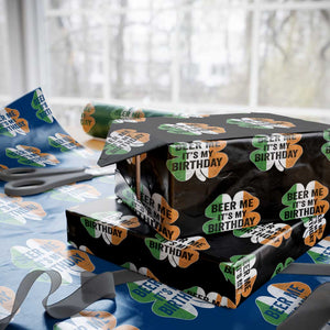 Funny Birthday St Patricks Day Wrapping Paper Roll Beer Me Its My Birthday Ireland Irish Shamrock TS10 Black Print Your Wear