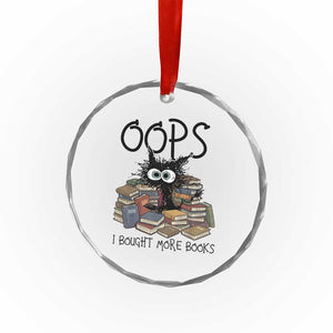 Funny Black Cat Bookworm Gift Crystal Glass Ornament Oops I Bought More Books