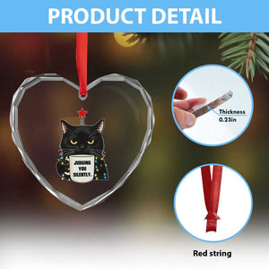 Funny Black Cat Christmas Heart Crystal Glass Ornament Judging You Silently TS14 Print Your Wear