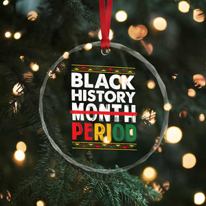 Funny Black History Period Crystal Glass Ornament Pride African TS11 Print Your Wear
