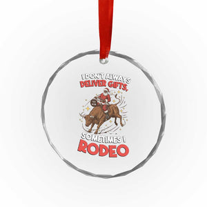 Funny Black Santa Bull Riding Christmas Crystal Glass Ornament I Do Not Deliver Gifts I Rodeo TS12 Print Your Wear