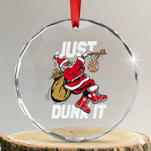 Funny Black Santa Christmas Basketball Crystal Glass Ornament Just Dunk It Xmas Sport TS11 Transparent Glass 3'' Circle Print Your Wear
