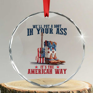 Funny Boot in Your Ass American Way Crystal Glass Ornament Patriotic Country Style USA Pride TS02 Transparent Glass 3'' Circle Print Your Wear