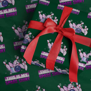 Funny Bowling Lover Wrapping Paper Roll This Is My Spare Shirt Quote TS12 Green Print Your Wear