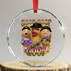 Funny Burnt Peanut Goop Crystal Glass Ornament Bungulato 90s Bootleg Meme Trendy TS14 Transparent Glass 3'' Circle Print Your Wear