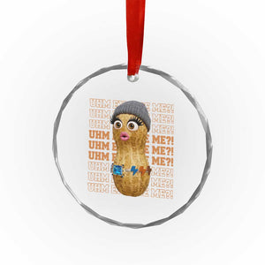 Funny Burnt Peanut Goop Crystal Glass Ornament Uhm Excuse Me TS14 Print Your Wear