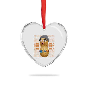 Funny Burnt Peanut Goop Heart Crystal Glass Ornament Uhm Excuse Me TS14 Print Your Wear