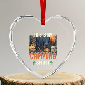 Funny Camper Glamper Heart Crystal Glass Ornament This Is My Camping Shirt TS14 Transparent Glass 3'' Heart Print Your Wear