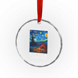 Funny Camping Crystal Glass Ornament Life Is Better At The Campfire TS14 Print Your Wear