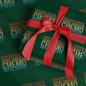 Funny Cancer Fighter Wrapping Paper Roll Inspirational Quote Chemo Patient Gift TS10 Green Print Your Wear