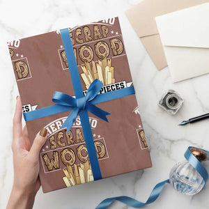Funny Carpenter Woodworking Wrapping Paper Roll There Is Scrap Wood Just Pieces Not Yet Used TS14 Mocha Print Your Wear