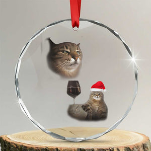 Funny Cat Christmas Crystal Glass Ornament Cats Drinking Wine Oddly Specific Meme TS14 Transparent Glass 3'' Circle Print Your Wear