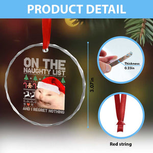 Funny Cat Crystal Glass Ornament On The Naughty List And I Regret Nothing Meme Ugly Xmas TS10 Print Your Wear