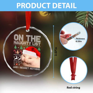 Funny Cat Crystal Glass Ornament On The Naughty List And I Regret Nothing Meme Ugly Xmas TS10 Print Your Wear