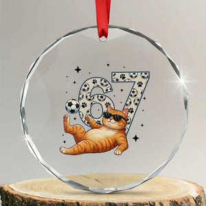 Funny Cat Playing Soccer Crystal Glass Ornament Six Seven Meme TS12 Transparent Glass 3'' Circle Print Your Wear