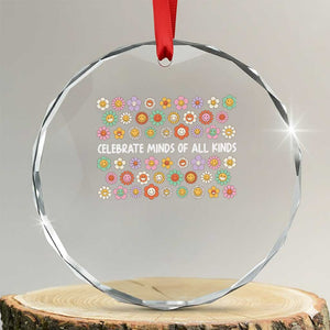 Funny Celebrate Minds Of All Kinds Crystal Glass Ornament Autism Awareness Retro Flower TS11 Transparent Glass 3'' Circle Print Your Wear