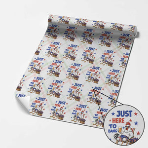 Funny Chicken 4th Of July Celebration Wrapping Paper Roll Just Here To Bang