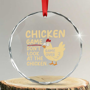 Funny Chicken Game Dont Look At The Chicken Crystal Glass Ornament TS10 Transparent Glass 3'' Circle Print Your Wear