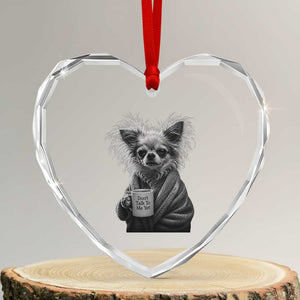 Funny Chihuahua Coffee Lover Heart Crystal Glass Ornament Do Not Talk To Me Yet TS12 Transparent Glass 3'' Heart Print Your Wear